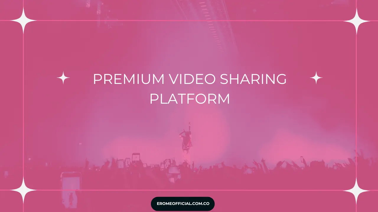 Erome Premium Video Sharing Platform