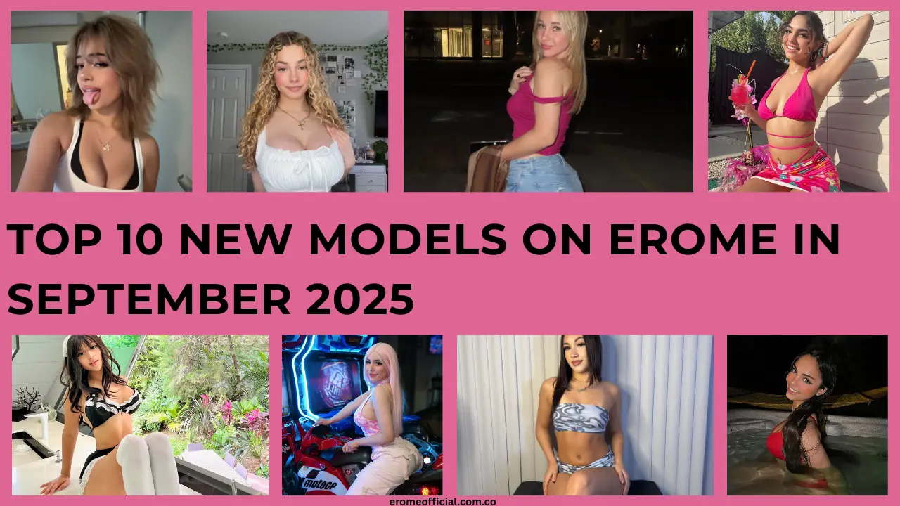 Top 10 New Models on Erome in September 2025