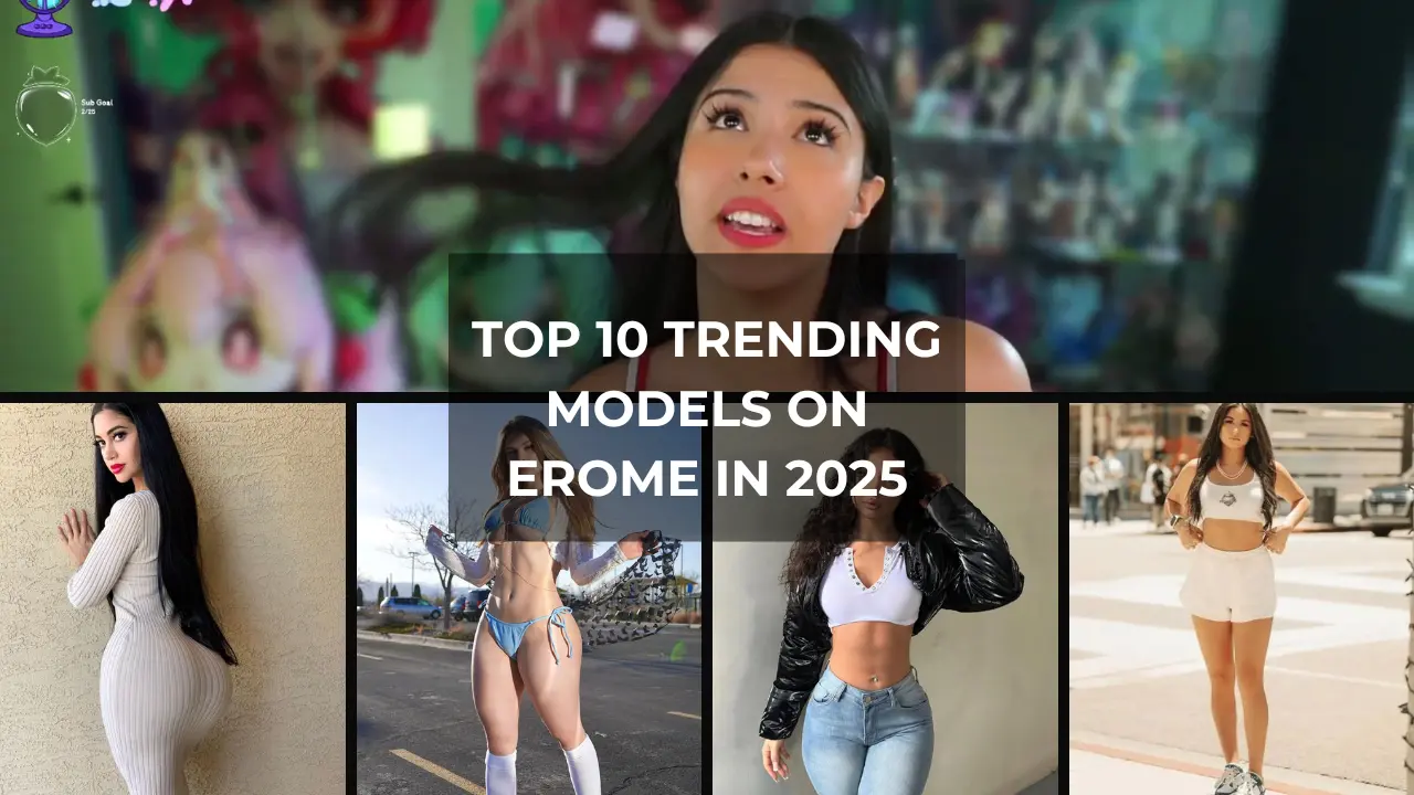 Top 10 Trending Models on Erome in 2025